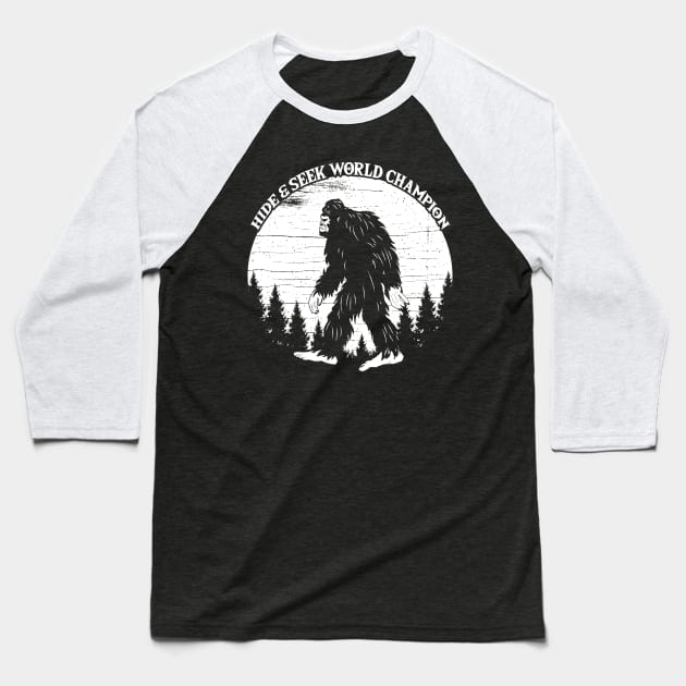 Bigfoot Hide And Seek World Champion Baseball T-Shirt by Tesszero